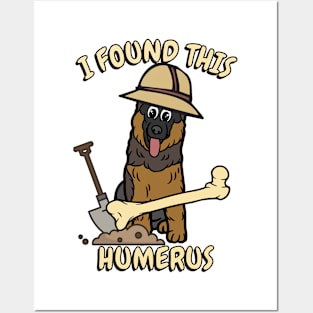 I found this humerus - guard dog Posters and Art